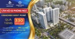 0974159292, SIÊU ƯU ĐÃI THÁNG NGÂU VINHOMES WEST POINT, TẶNG GÓI CHIẾT KHẤU 3% + GIẢM TỚI 693 TRIỆ