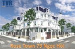 Bán cắt lỗ liền kề biệt thự Hoàng Mai 79 Ngọc Hồi Rose Town, LH: 0984951166