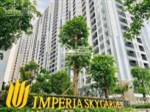 BÁN CĂN HỘ B 10.02 3PN 2WC 105M2 DỰ ÁN IMPERIA SKY GARDEN VIEW SÔNG HỒNG- PHỐ CỔ LH 0977 565 345
