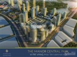 The Manor Central Park -vị trí vàng phía Tây Nam Hà Nội -giá trực tiếp CĐT - LH PKD  : 0973541604