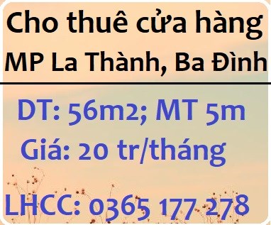 Cho thuê cửa hàng mặt phố Đê La Thành, Ba Đình, 20tr, 0365177278