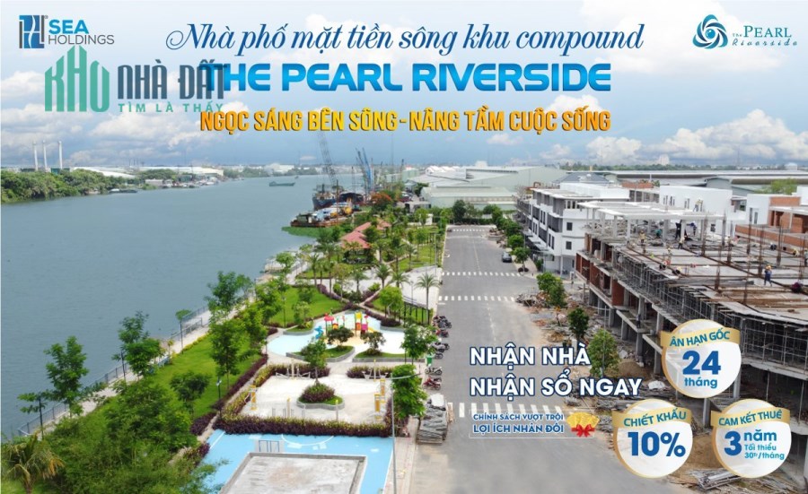 CƠ HỘI ĐẦU TƯ TỐT NHẤT KDC THE PEARL RIVERSIDE - KHÔNG THỂ BỎ QUA