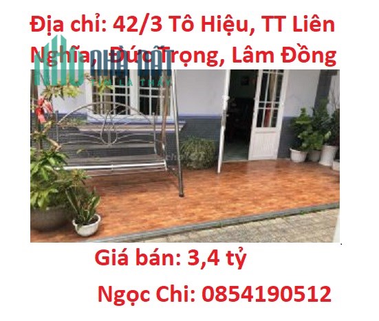 Bán nhà vị trí đẹp tại 42/3 Tô Hiệu, TT Liên Nghĩa,  Đức Trọng, Lâm Đồng, 3,4 tỷ, 0854190512