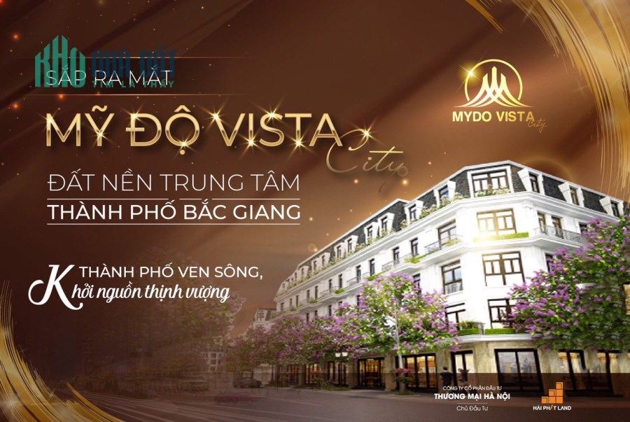 BÁN ĐẤT NỀN KHU ĐÔ THỊ MỸ ĐỘ VISTA CITY BẮC GIANG