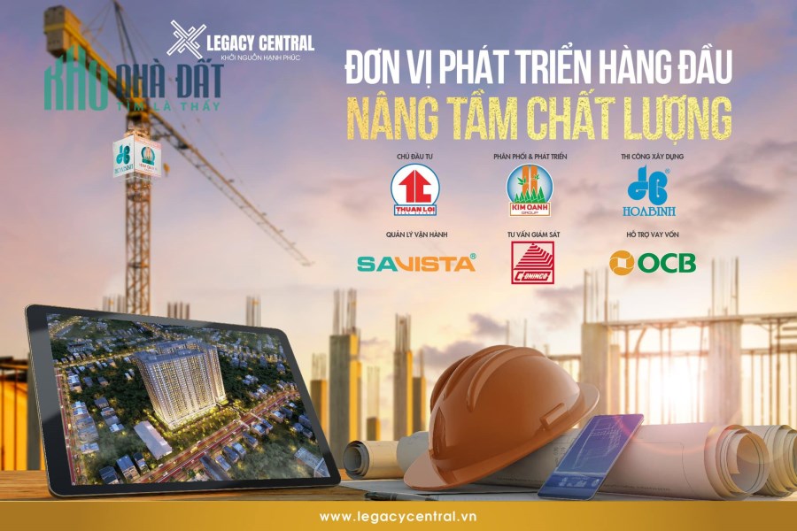 Tận hưởng mọi khoảnh khắc tuyệt đẹp tại Legacy Central giá từ 900tr/căn