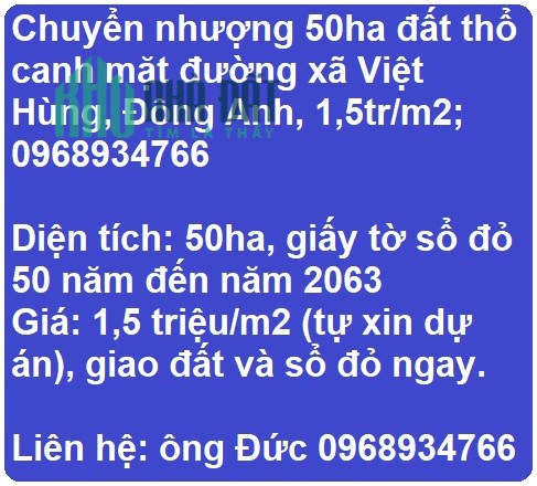 Chuyển nhượng 50ha đất thổ canh mặt đường xã Việt Hùng, Đông Anh, 1,5tr/m2; 0968934766