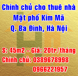 Chính chủ cho thuê nhà 2 tầng mặt phố Kim Mã, Quận Ba Đình, Hà Nội