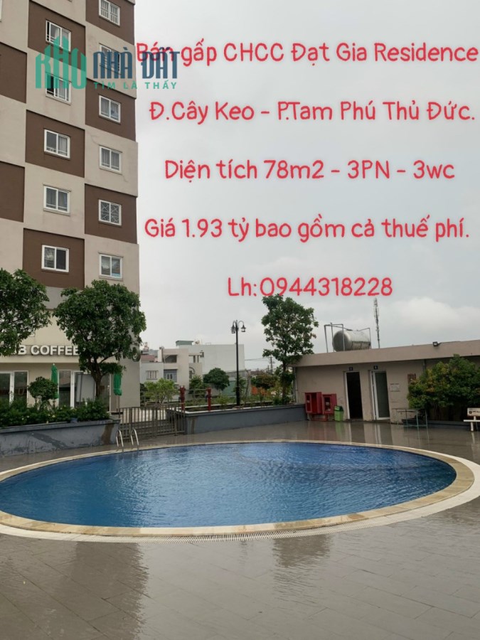 Bán gấp CHCC Đạt Gia Residence Thủ Đức, 78m2 - 3PN - 1.93 tỷ bao gồm cả thuế phí. Lh:0944318228