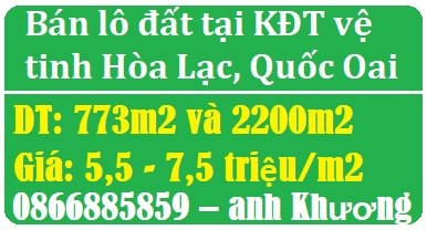 Nhượng quyền sử dụng lô đất tại KĐT vệ tinh Hòa Lạc, Quốc Oai, 5,5tr/m2; 0866885859