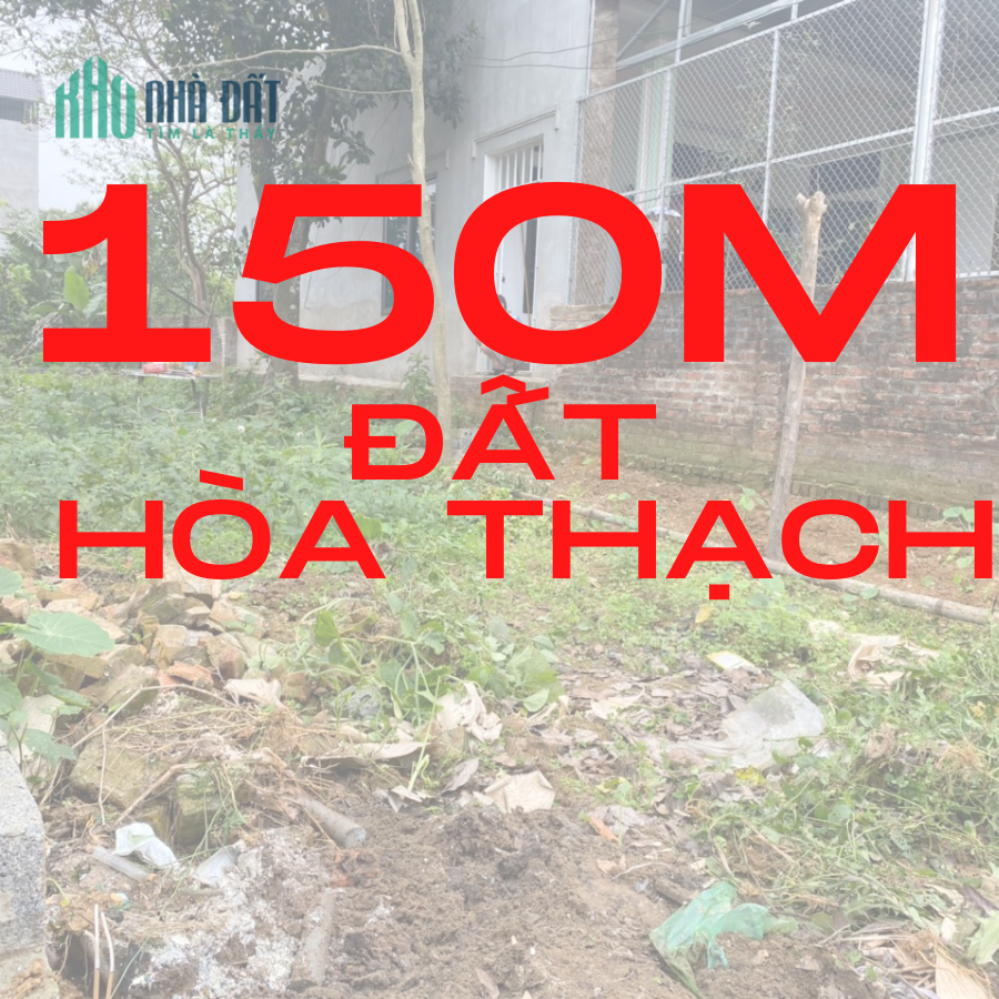 Đất Hòa Thạch tài chính nhỉnh tỷ S155m2 LH 0768888818