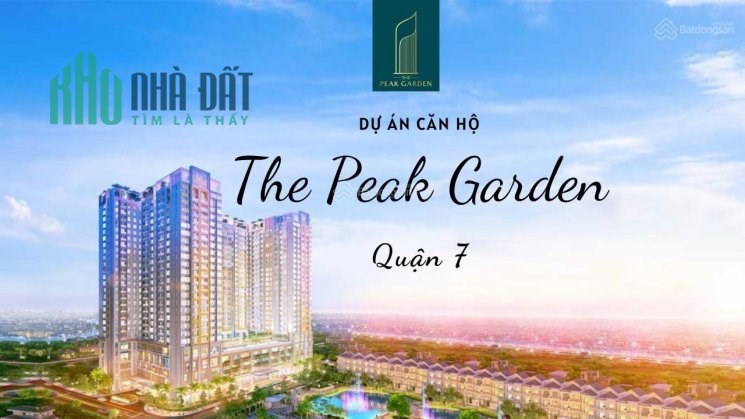 GIỎ HÀNG ĐỘC QUYỀN THE PEAK GARDEN QUẬN 7, 138 CĂN OFFICE VÀ CĂN HỘ, CK 12%, TẶNG NGAY 5 CHỈ VÀNG