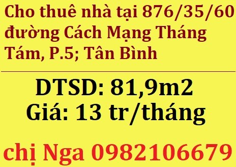 Cho thuê nhà tại 876/35/60 đường Cách Mạng Tháng Tám, P.5; Tân Bình; 13tr/t; 0982106679