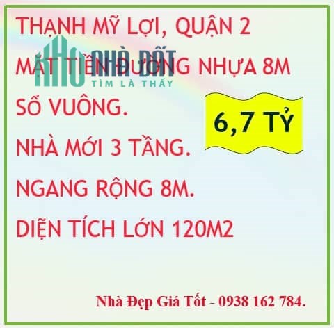 120m2(8*15)-Mặt tiền KD-3 lầu mới cứng-Thạnh Mỹ Lợi-Quận 2-Giá 6.7 tỷ.