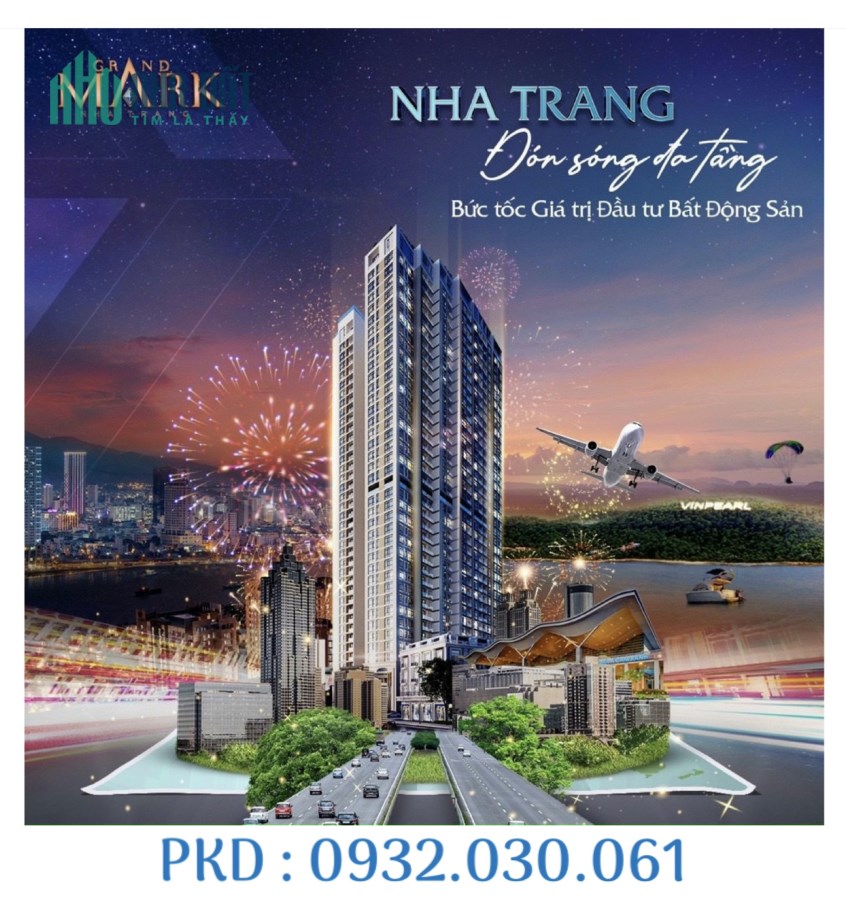 Grand Mark Nha Trang chỉ 42tr/m2 , Ck tới 16% nhìn trọn TP Biển Nha Trang 0932030061