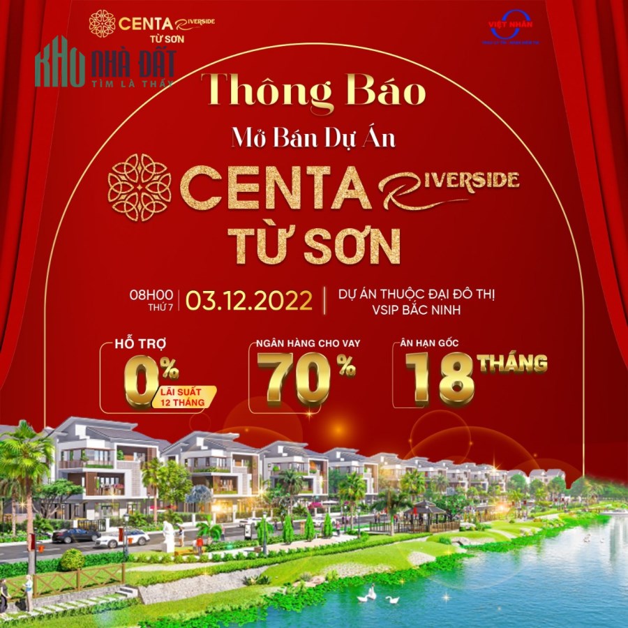 thông báo chính thức mở bán dự án mới Centa Riverside - từ sơn - bắc ninh