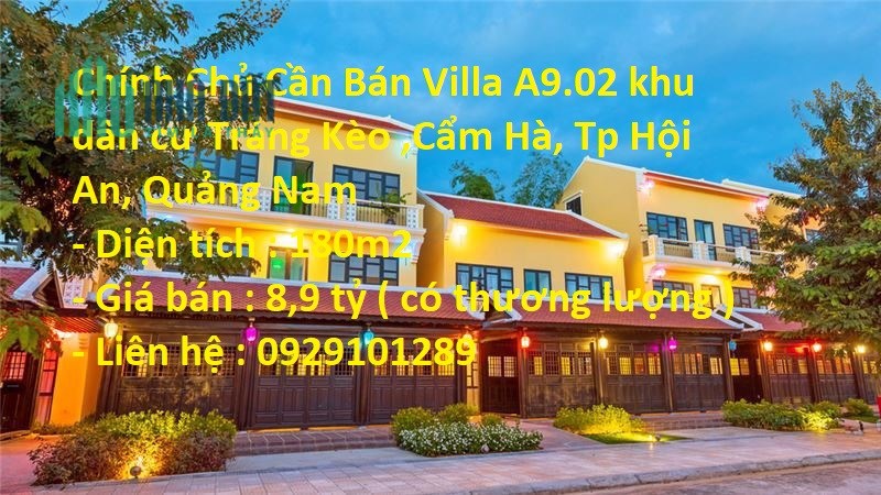 Chính Chủ Cần Bán Villa A9.02 khu dân cư Trảng Kèo ,Cẩm Hà, Tp Hội An, Quảng Nam