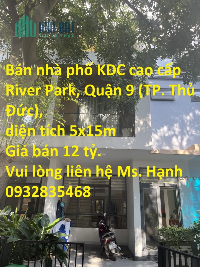 Bán nhà phố KDC cao cấp River Park, Quận 9 (TP. Thủ Đức)
