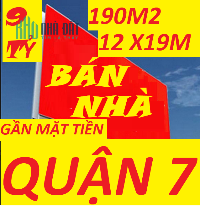 🔥MUA BÁN NHÀ ĐẤT , QUẬN 7, 12 X19M, CHỈ GẦN 9 TỶ ,SÁT MẶT TIỀN