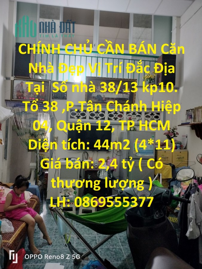 CHÍNH CHỦ CẦN BÁN Căn Nhà Đẹp Vị Trí Đắc Địa Tại  Quận 12, TP HCM