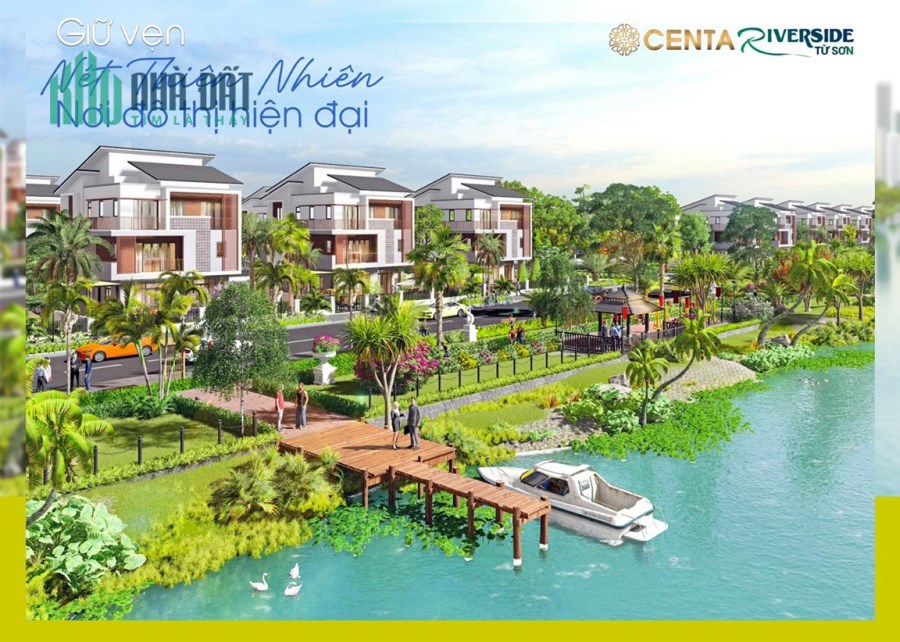 CẦN BÁN BIỆT THỰ SIÊU ĐẸP DỰ ÁN CENTA RIVERSIDE THÀNH PHỐ TỪ SƠN