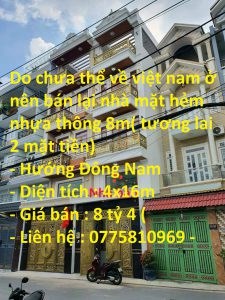 Do chưa thể về việt nam ở nên bán lại nhà mặt hẻm nhựa thông 8m( tương lai 2 mặt tiền)