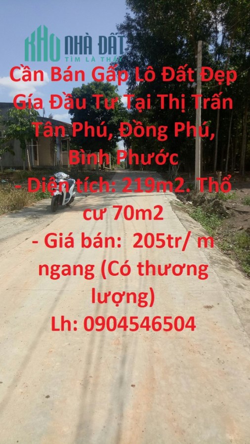 Cần Bán Gấp Lô Đất Đẹp Gía Đầu Tư Tại Thị Trấn Tân Phú, Đồng Phú, Bình Phước