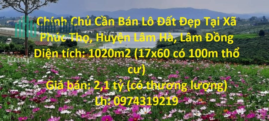 Chính Chủ Cần Bán Lô Đất Đẹp Tại Xã Phúc Thọ, Huyện Lâm Hà, Lâm Đồng