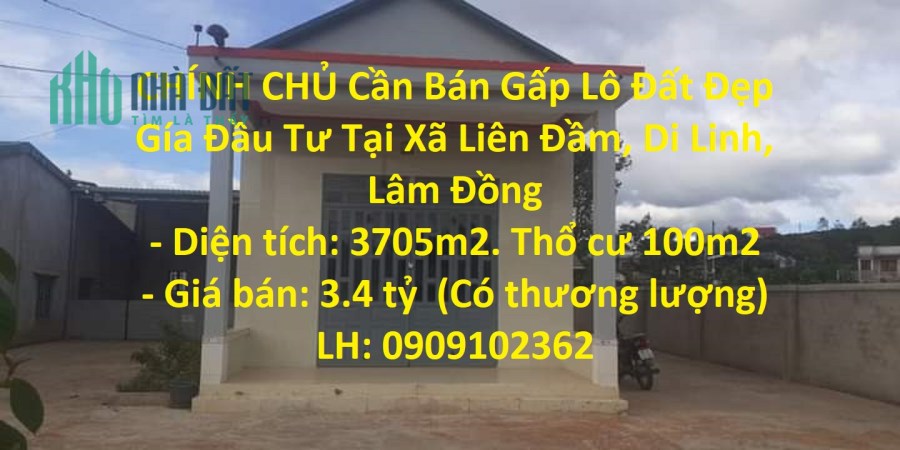 CHÍNH CHỦ Cần Bán Gấp Lô Đất Đẹp Gía Đầu Tư Tại Xã Liên Đầm, Di Linh, Lâm Đồng