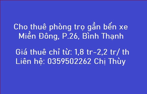 Cho thuê phòng trọ gần bến xe Miền Đông, P.26, Bình Thạnh; 1,8tr/th; 0359502262