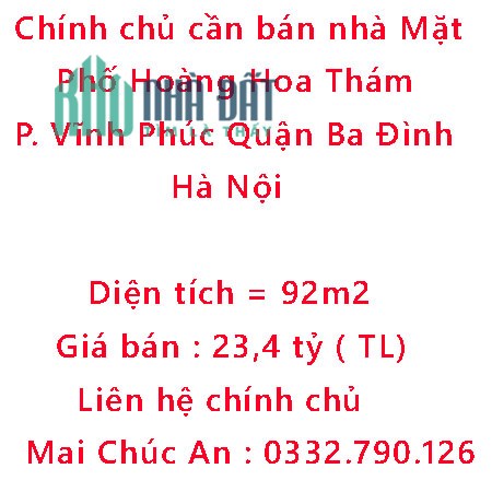 Chính chủ cần bán nhà Mặt Phố Hoàng Hoa Thám Phường Vĩnh Phúc Quận Ba Đình Hà Nội