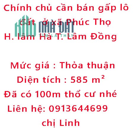 Chính chủ cần bán gấp lô đất 585m2 ở xã Phúc Thọ, huyện lâm Hà giá rẻ