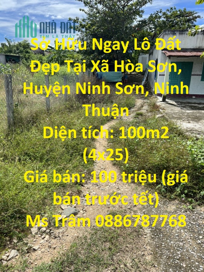 Sở Hữu Ngay Lô Đất Đẹp Tại Xã Hòa Sơn, Huyện Ninh Sơn, Ninh Thuận