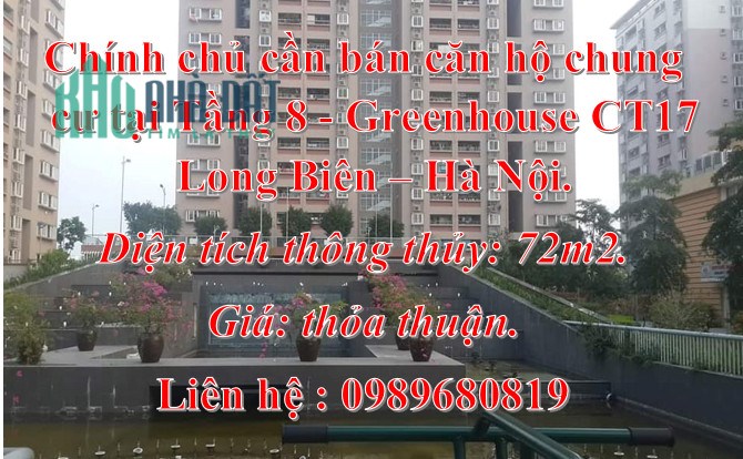 Chính chủ cần bán căn hộ chung cư tại Tầng 8 - Greenhouse CT17- Long Biên – Hà Nội.