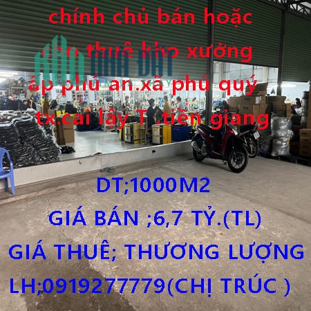 Chính chủ bán hoặc cho thuê kho xưởng Ấp Phú An, xã Phú Quý, thị xã Cai Lậy, tỉnh Tiền Giang