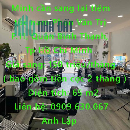 Mình cần sang lại tiệm tóc nam Phan Văn Trị, Phường 11, Quận Bình Thạnh, Tp Hồ Chí Minh