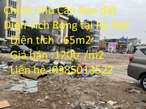 Chính Chủ Cần Bán đất Diện Tích Rộng tại Hà Nội