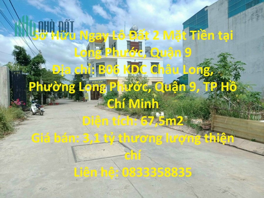 Sở Hữu Ngay Lô Đất 2 Mặt Tiền tại Long Phước, Quận 9