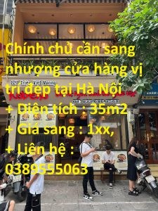 Chính chủ cần sang nhượng cửa hàng vị trí đẹp tại Hà Nội