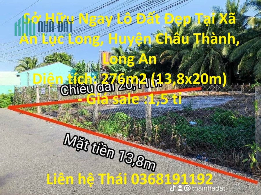 Sở Hữu Ngay Lô Đất Đẹp Tại Xã An Lục Long, Huyện Châu Thành, Long An