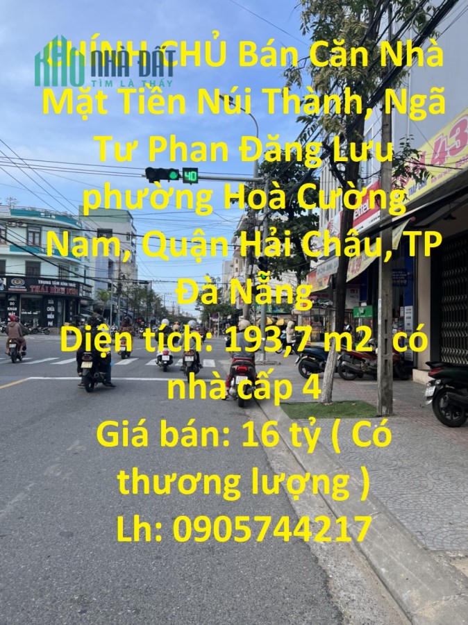 CHÍNH CHỦ Bán Căn Nhà Mặt Tiền Núi Thành, Ngã Tư Phan Đăng Lưu- Nhà Đẹp - Giá Đầu Tư