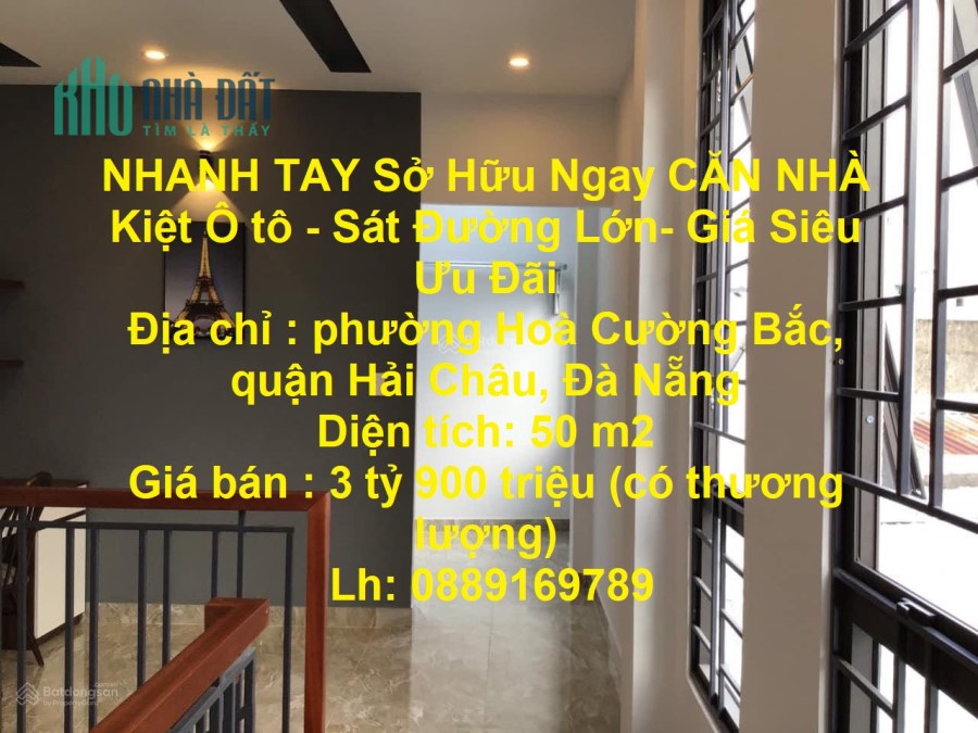 NHANH TAY Sở Hữu Ngay CĂN NHÀ Kiệt Ô tô - Sát Đường Lớn- Giá Siêu Ưu Đãi